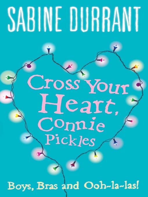 Title details for Cross Your Heart, Connie Pickles by Sabine Durrant - Available